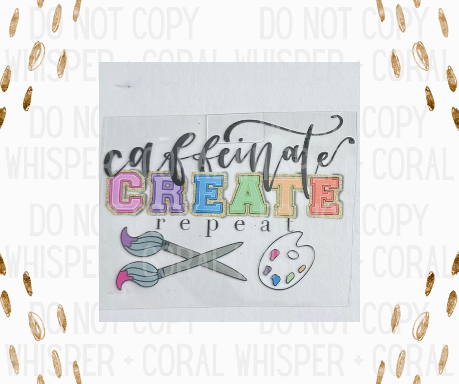 Decal #1265 Caffeinate Create Repeat
