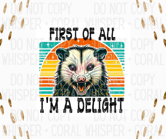 Decal #1275 I'm A Delight Possum