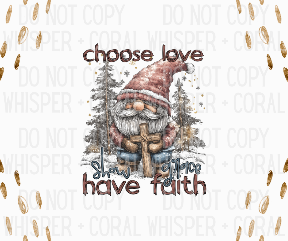Decal #A-F20 Choose Love Show Grace Gnome