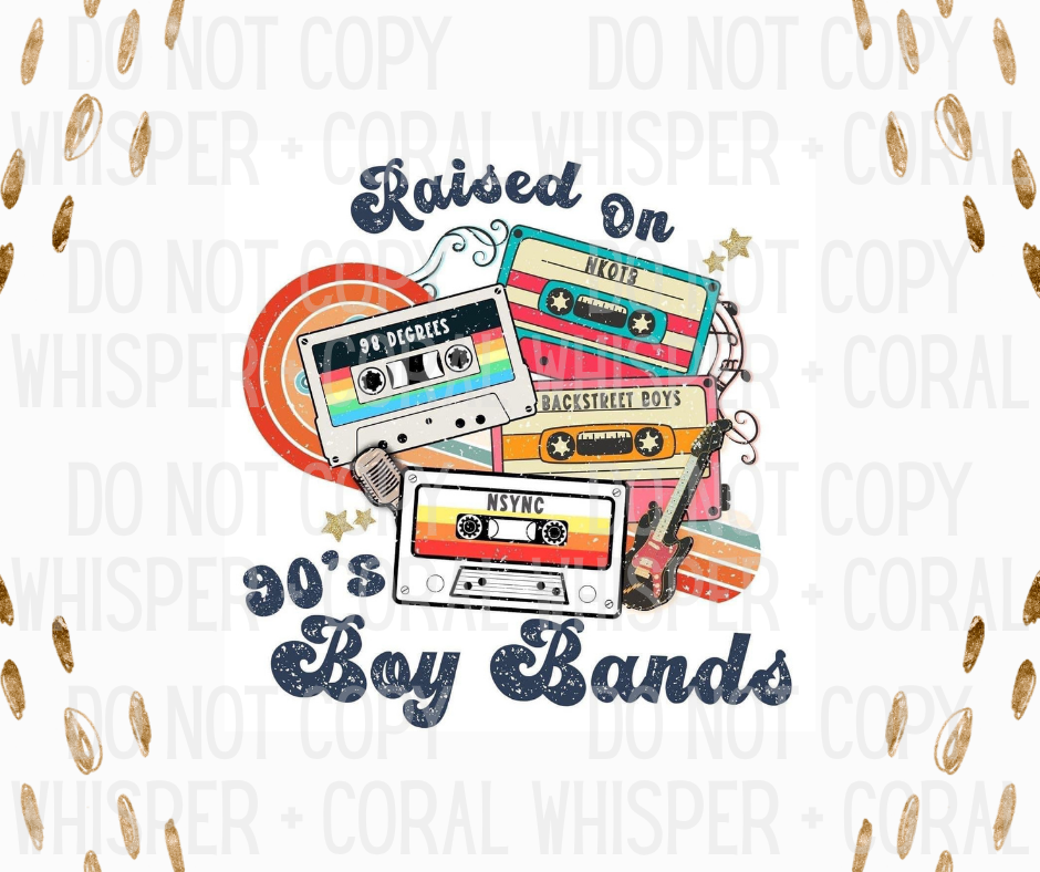 Decal #A-F36 Raised On 90's Boy Bands