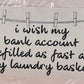 I Wish My Bank Account