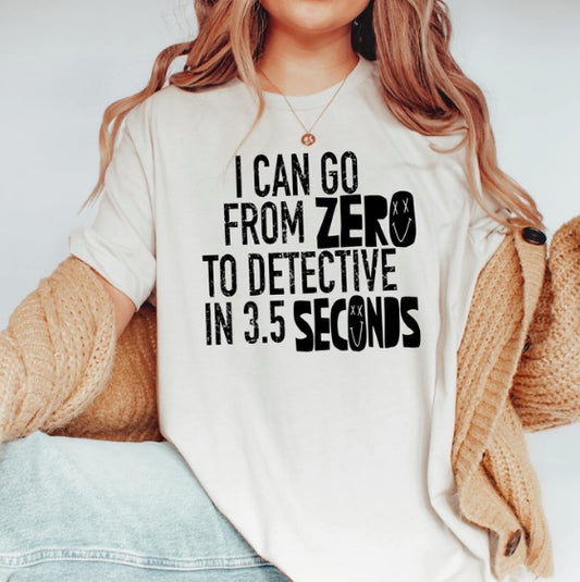 I Can Go From Zero To Detective