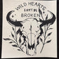 Wild Hearts Can’t Be Broken