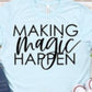 Making Magic Happen