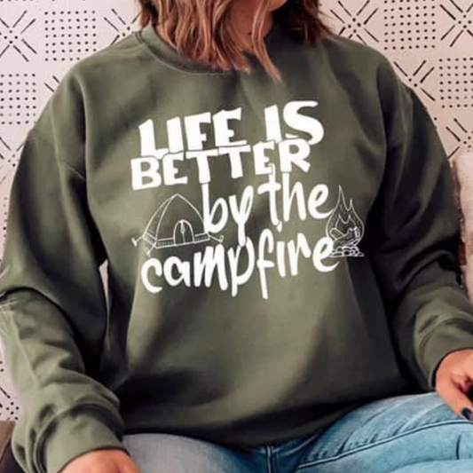 Life Is Better By The Campfire