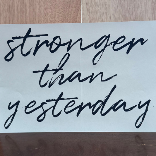 Stronger Than Yesterday