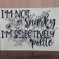I'm Not Snarky