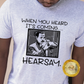 When You Heard It's Coming Hearsay