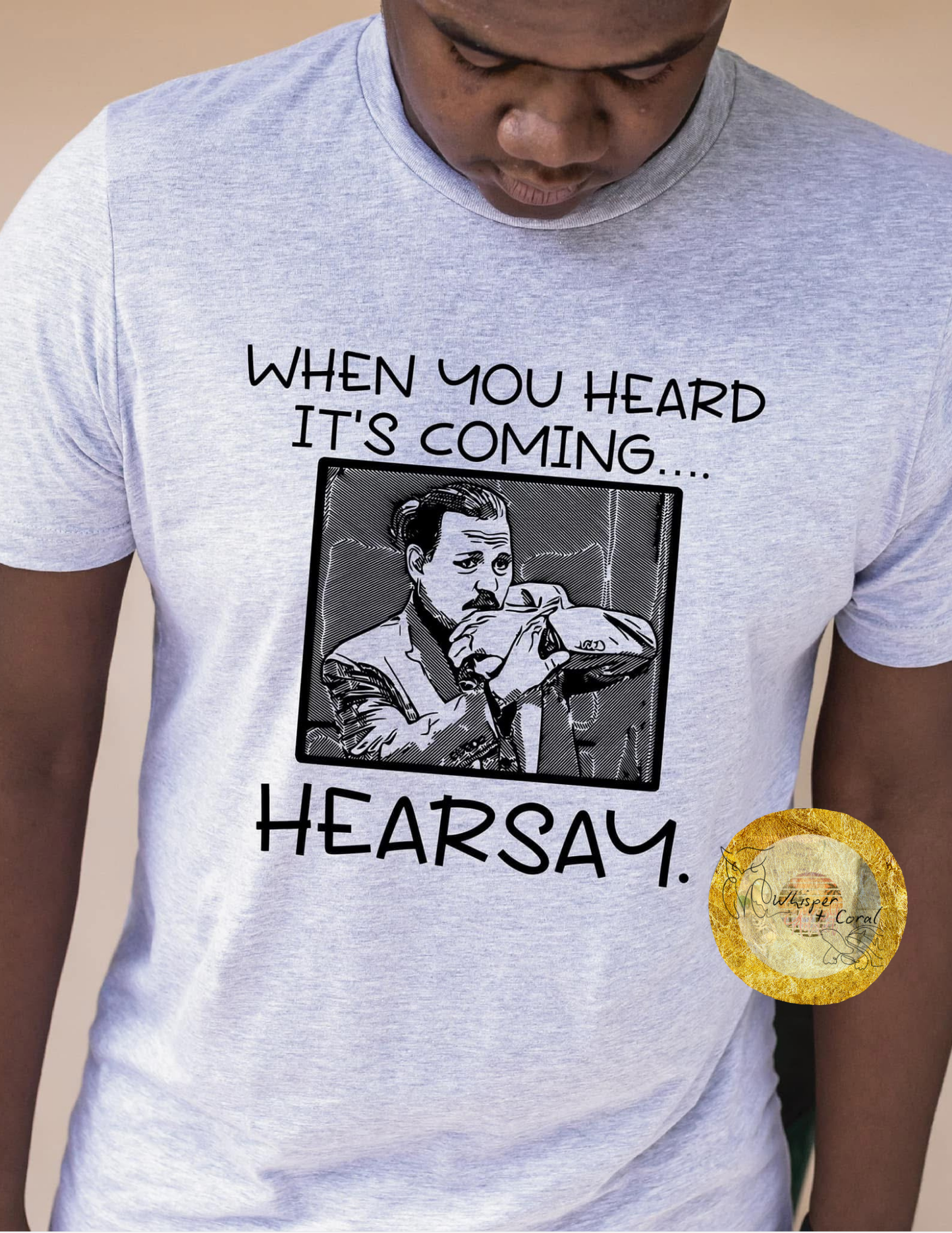 When You Heard It's Coming Hearsay