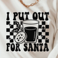 I Put Out For Santa