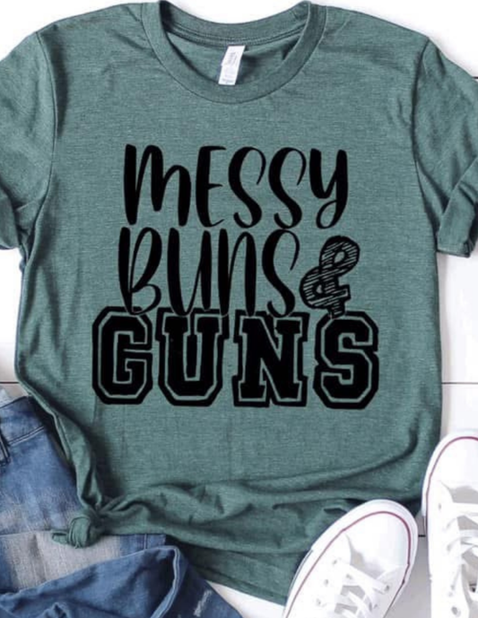 Messy Buns & Guns