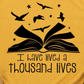 I Have Lived A Thousand Lives