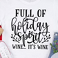 Full Of Holiday Spirit Wine… It’s Wine
