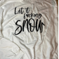 Let It F*cking Snow