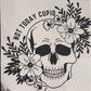 Not Today Cupid Skull