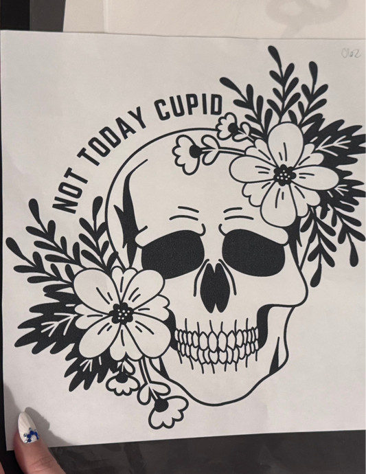 Not Today Cupid Skull