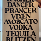 Dasher Dancer Tequila Blitzen