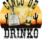 Cinco de Drinko