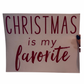 Christmas Is My Favorite