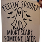 Feelin' Spooky Ghost