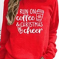 I Run On Coffee & Christmas Cheer